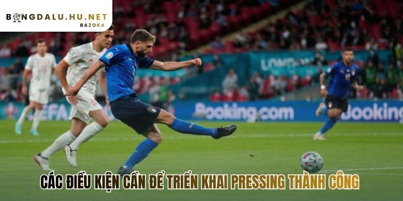 Chiến thuật pressing cao có thực sự hiệu quả phụ thuộc nhiều yếu tố